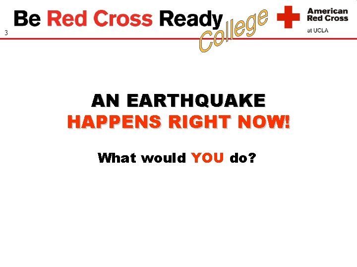 3 AN EARTHQUAKE HAPPENS RIGHT NOW! What would YOU do? 
