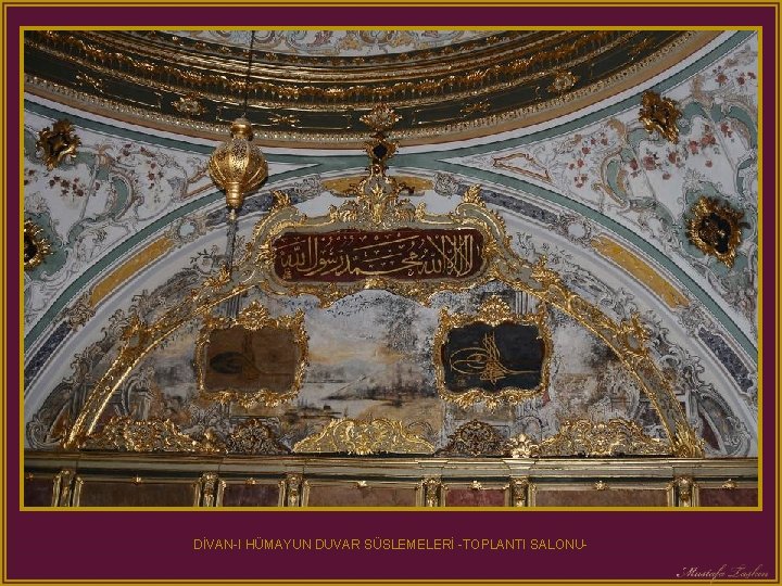 DİVAN-I HÜMAYUN DUVAR SÜSLEMELERİ -TOPLANTI SALONU- 
