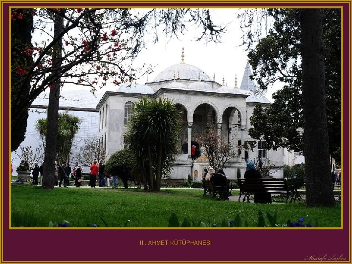 III. AHMET KÜTÜPHANESİ 
