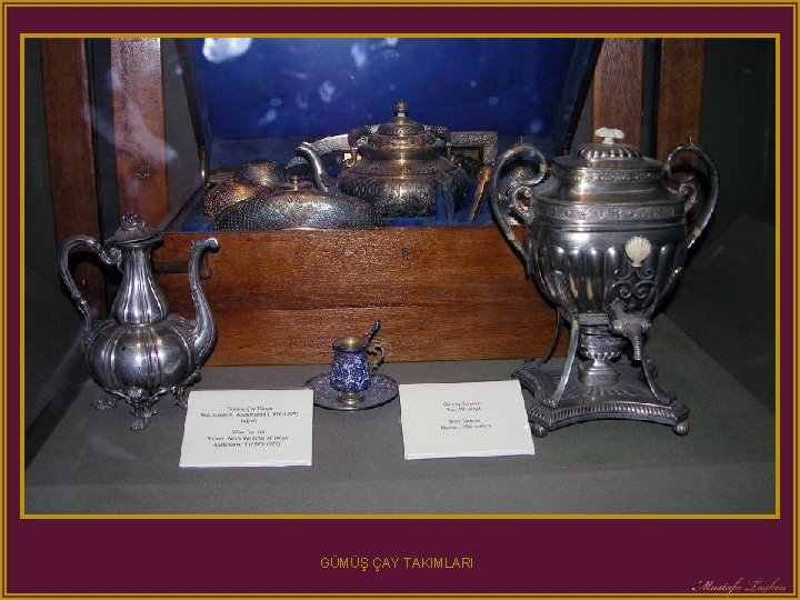 GÜMÜŞ ÇAY TAKIMLARI 