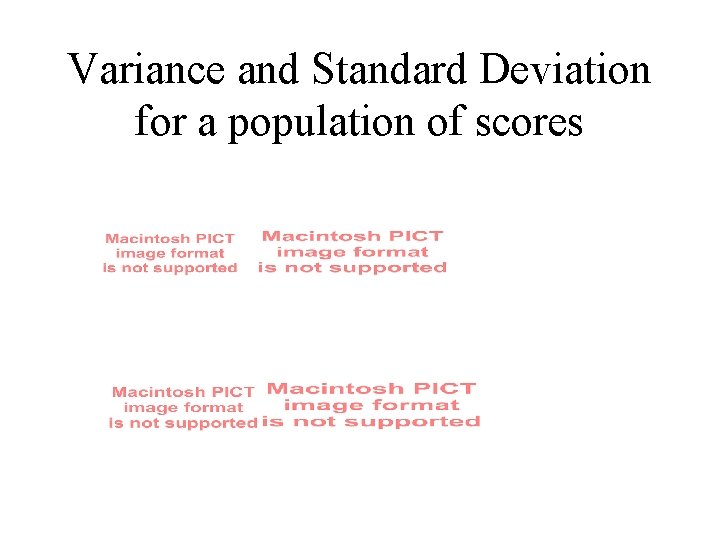 Variance and Standard Deviation for a population of scores 