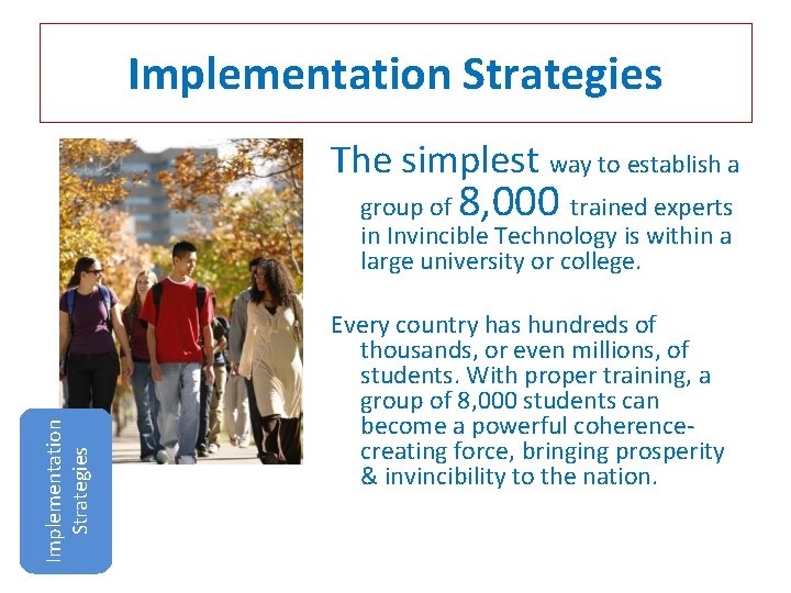 Implementation Strategies The simplest way to establish a 8, 000 Implementation Strategies group of