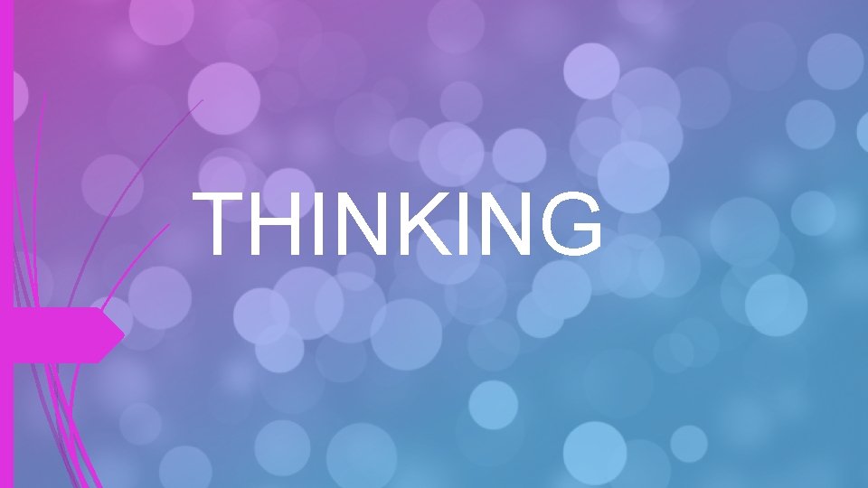 THINKING 