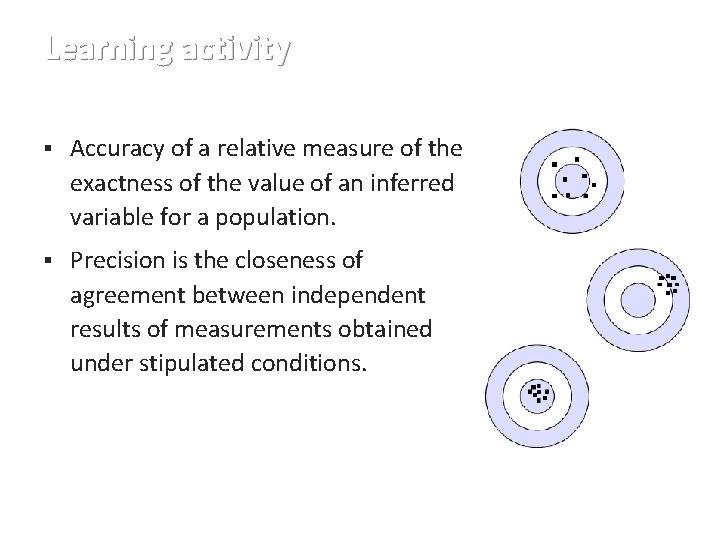 Learning activity § Accuracy of a relative measure of the exactness of the value