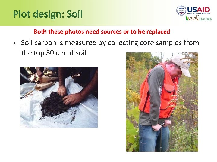 Plot design: Soil Both these photos need sources or to be replaced § Soil
