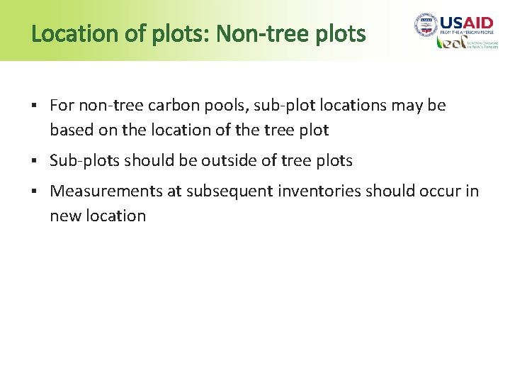 Location of plots: Non-tree plots § For non-tree carbon pools, sub-plot locations may be