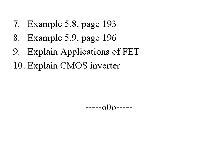 7. Example 5. 8, page 193 8. Example 5. 9, page 196 9. Explain