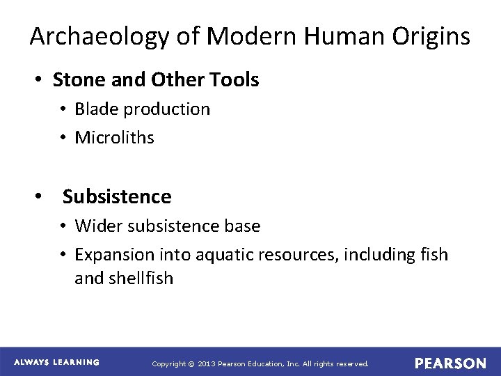 Archaeology of Modern Human Origins • Stone and Other Tools • Blade production •