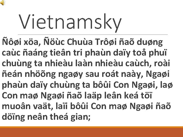 Vietnamsky Ñôøi xöa, Ñöùc Chuùa Trôøi ñaõ duøng caùc ñaáng tieân tri phaùn daïy