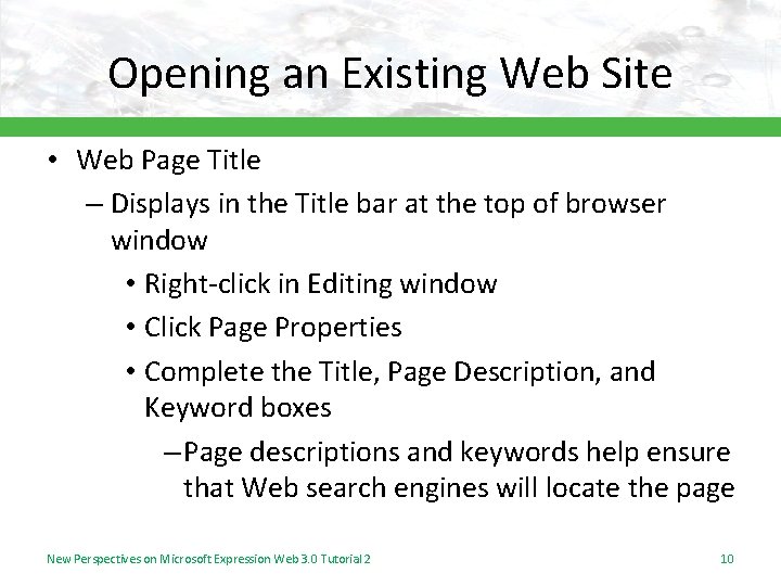 Opening an Existing Web Site • Web Page Title – Displays in the Title