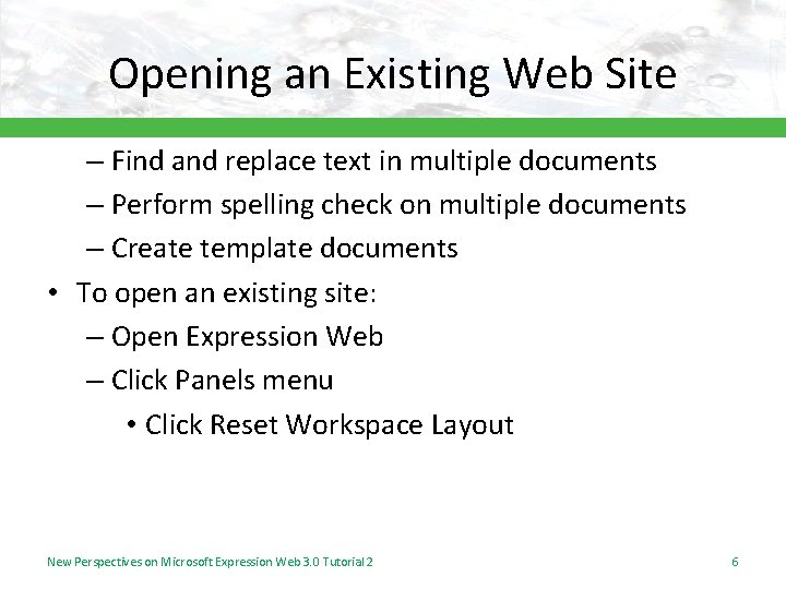 Opening an Existing Web Site – Find and replace text in multiple documents –