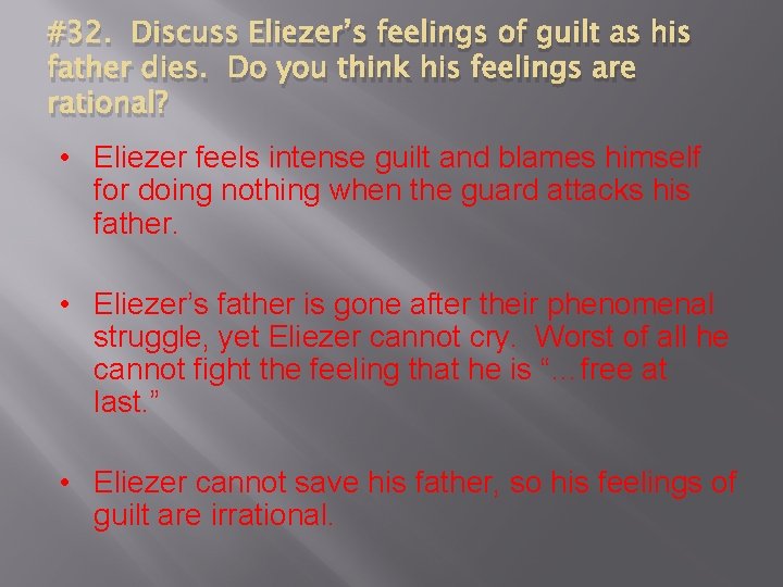 #32. Discuss Eliezer’s feelings of guilt as his father dies. Do you think his