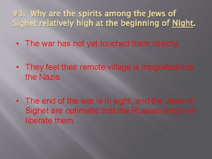 #3. Why are the spirits among the Jews of Sighet relatively high at the