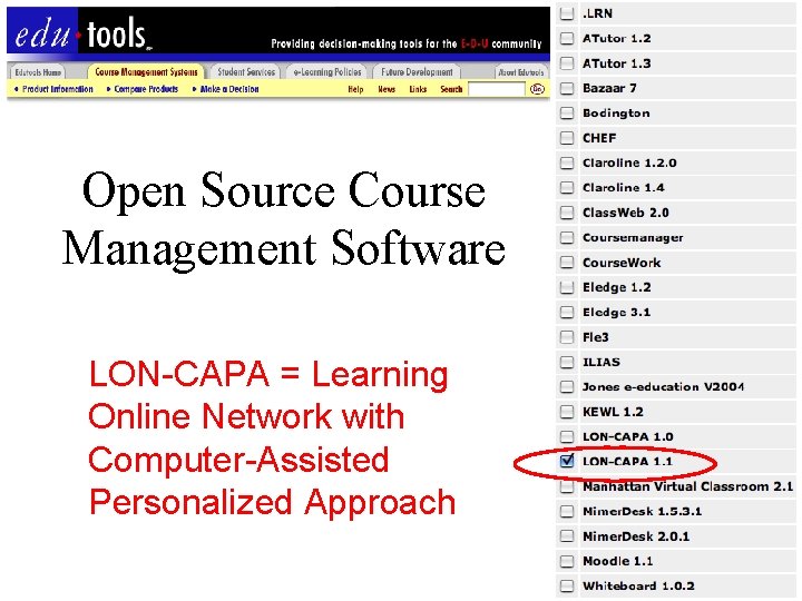 Open Source Course Management Software LON-CAPA = Learning Online Network with Computer-Assisted Personalized Approach