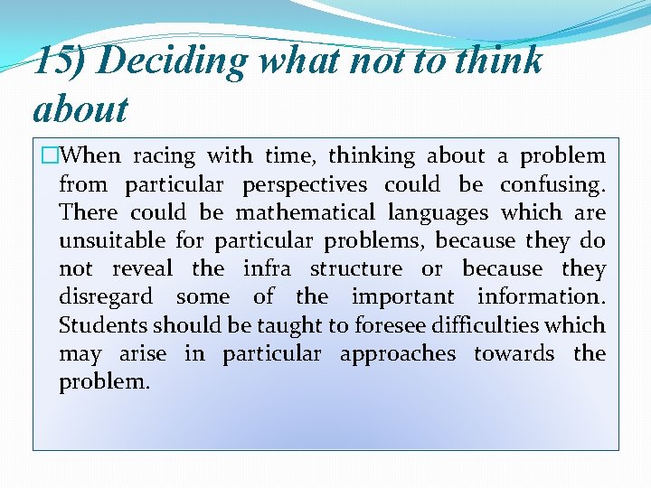 15) Deciding what not to think about �When racing with time, thinking about a