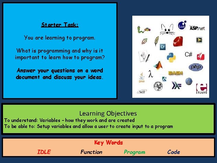Starter Task: You are learning to program. What is programming and why is it Starter Task: You are learning to program. What is programming and why is it