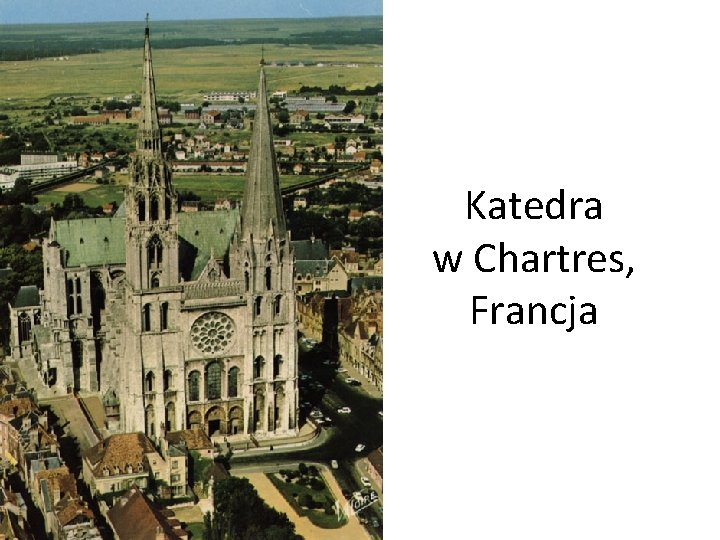 Katedra w Chartres, Francja 