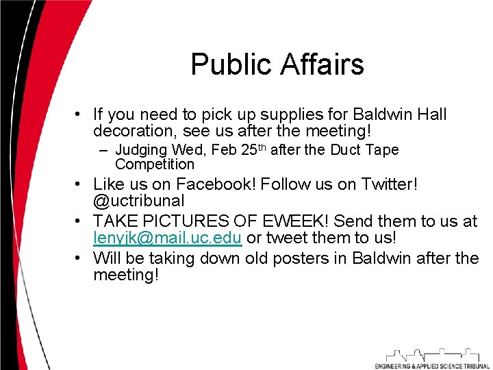Public Affairs • If you need to pick up supplies for Baldwin Hall decoration,