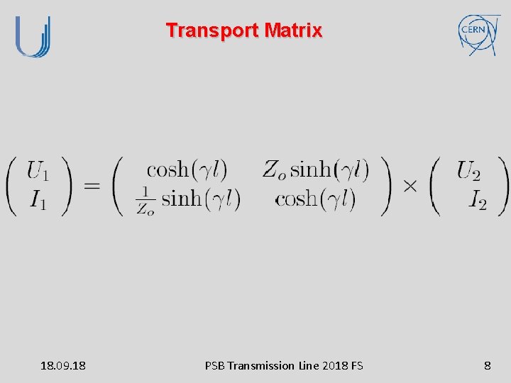 Transport Matrix 18. 09. 18 PSB Transmission Line 2018 FS 8 