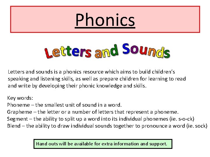 Phonics Letters and sounds is a phonics resource which aims to build children’s speaking