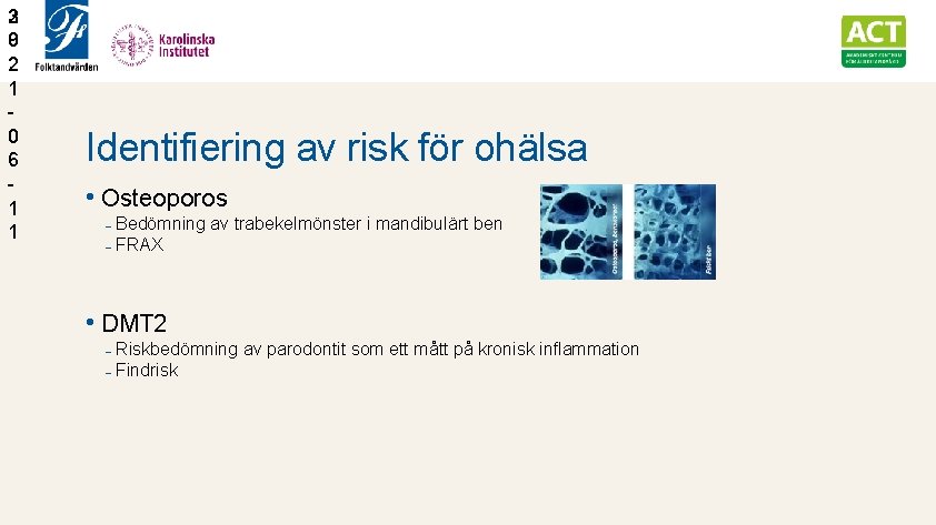 3 2 0 9 2 1 0 6 1 1 Identifiering av risk för