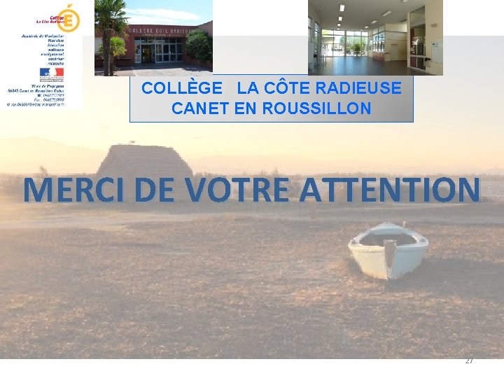 COLLÈGE LA CÔTE RADIEUSE CANET EN ROUSSILLON MERCI DE VOTRE ATTENTION 27 