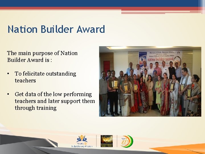 Nation Builder Award The main purpose of Nation Builder Award is : • To
