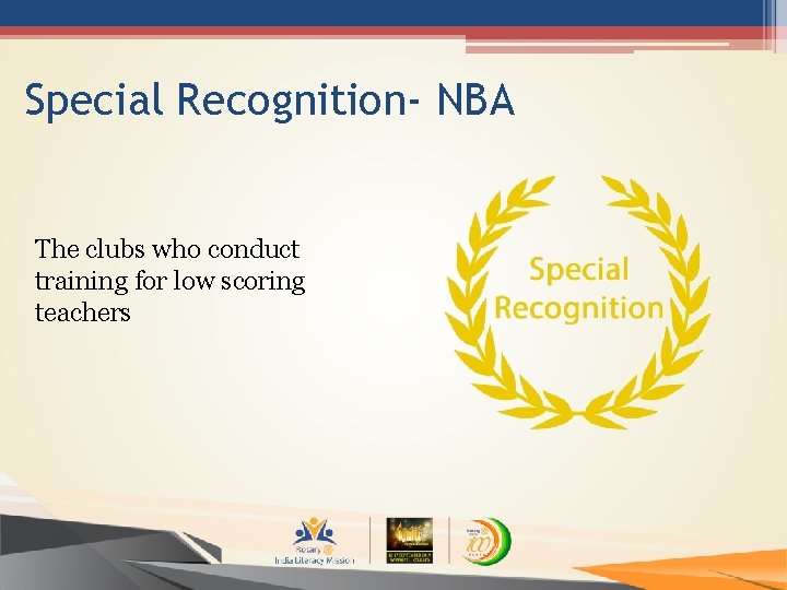 Special Recognition- NBA The clubs who conduct training for low scoring teachers 