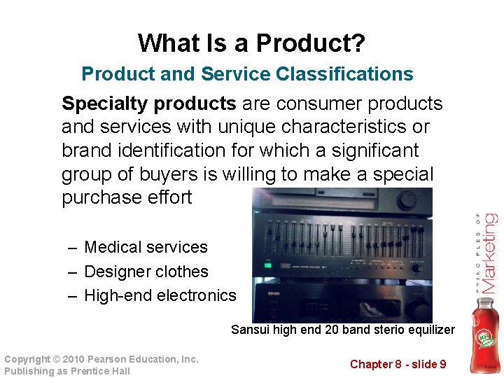 What Is a Product? Product and Service Classifications Specialty products are consumer products and