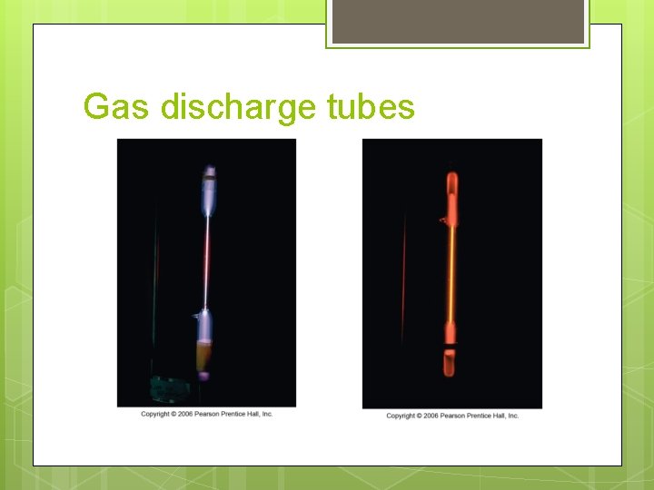 Gas discharge tubes 