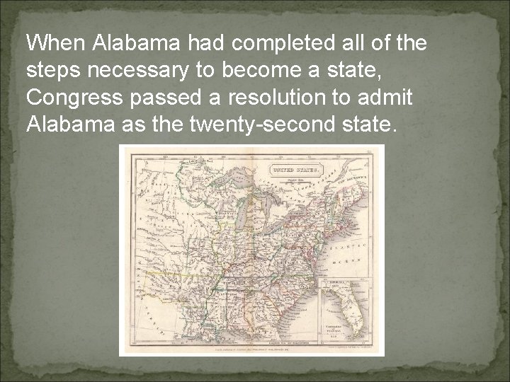 When Alabama had completed all of the steps necessary to become a state, Congress