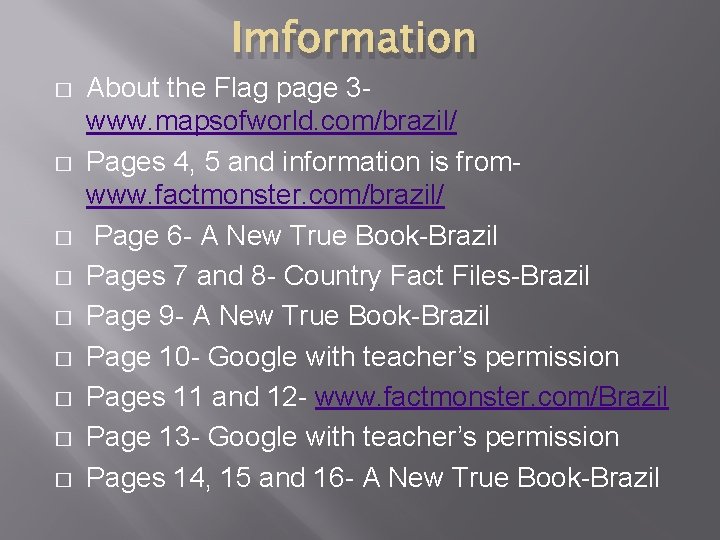 Imformation � � � � � About the Flag page 3 www. mapsofworld. com/brazil/