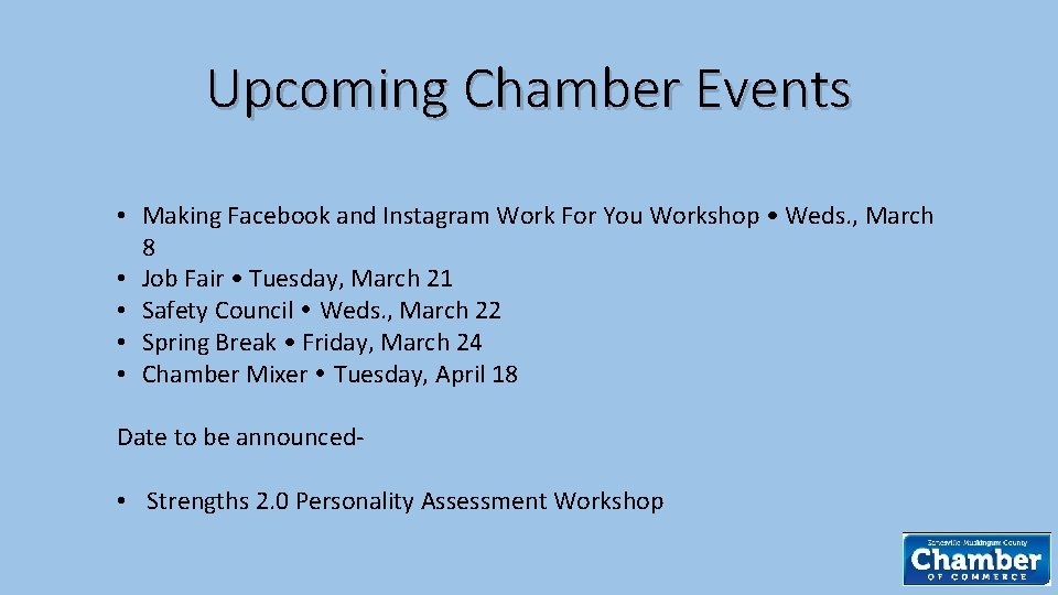 Upcoming Chamber Events • Making Facebook and Instagram Work For You Workshop • Weds.