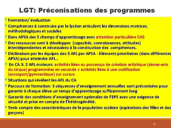 LGT: Préconisations des programmes § Formation/ évaluation § Compétences à construire par le lycéen