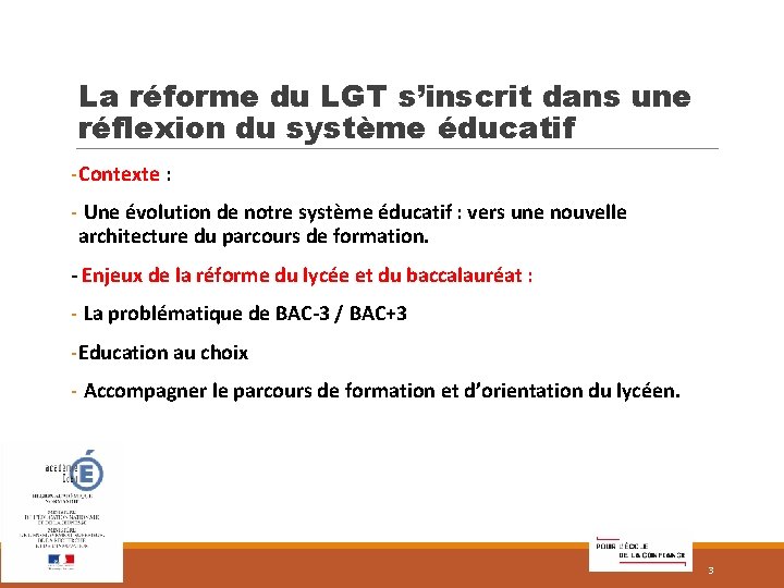 La réforme du LGT s’inscrit dans une réflexion du système éducatif - Contexte :