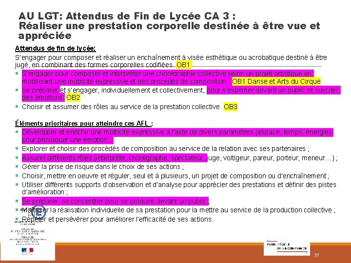 AU LGT: Attendus de Fin de Lycée CA 3 : Réaliser une prestation corporelle