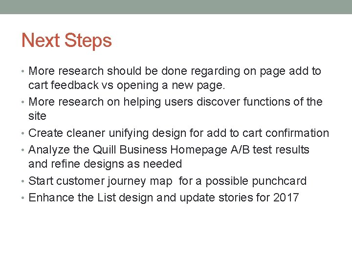 Next Steps • More research should be done regarding on page add to cart
