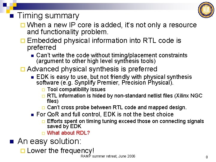 n Timing summary ¨ When a new IP core is added, it’s not only