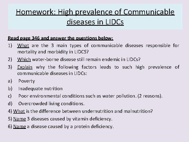 Homework: High prevalence of Communicable diseases in LIDCs Read page 346 and answer the
