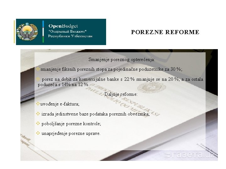 POREZNE REFORME Smanjenje poreznog opterećenja: vsmanjenje fiksnih poreznih stopa za pojedinačne poduzetnike za 30