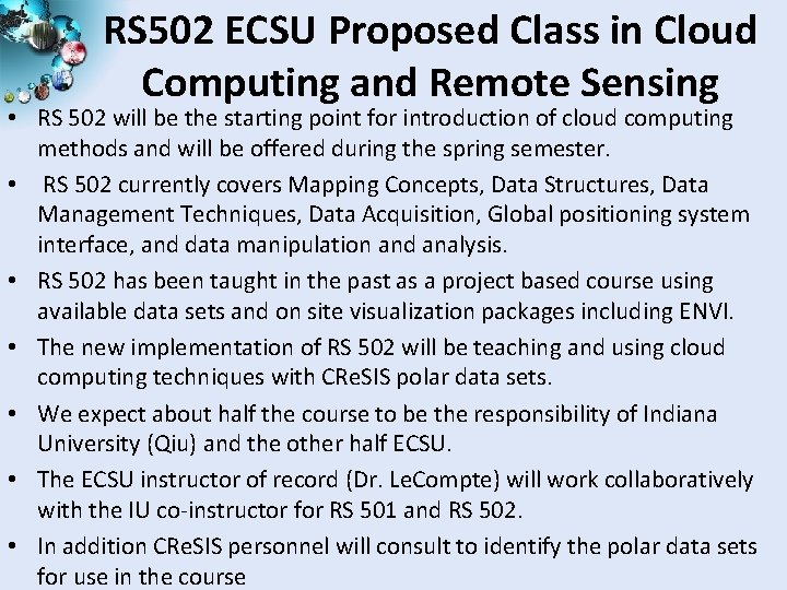 RS 502 ECSU Proposed Class in Cloud Computing and Remote Sensing • RS 502