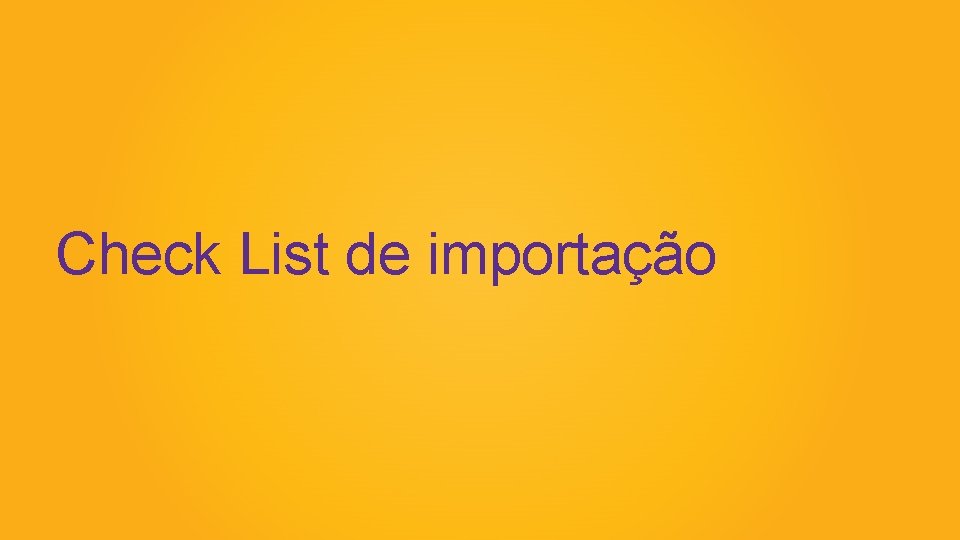 Check List de importação 