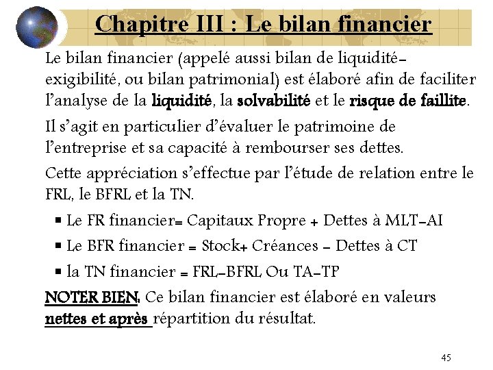 Chapitre III : Le bilan financier (appelé aussi bilan de liquiditéexigibilité, ou bilan patrimonial)