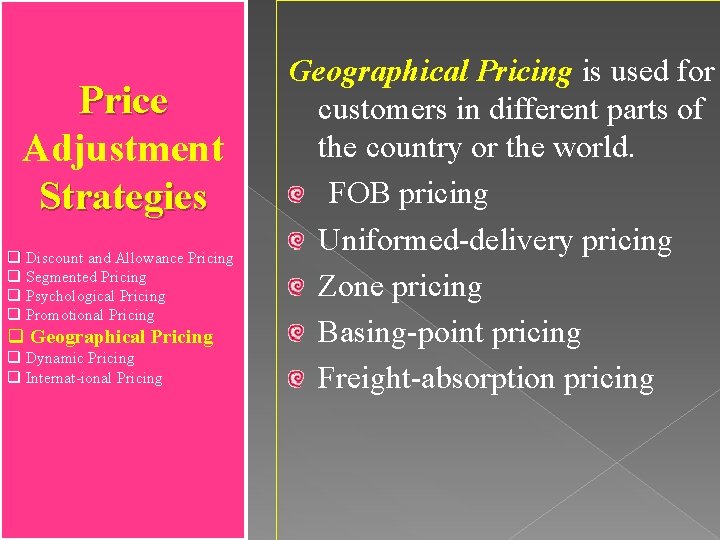 Price Adjustment Strategies q Discount and Allowance Pricing q Segmented Pricing q Psychological Pricing