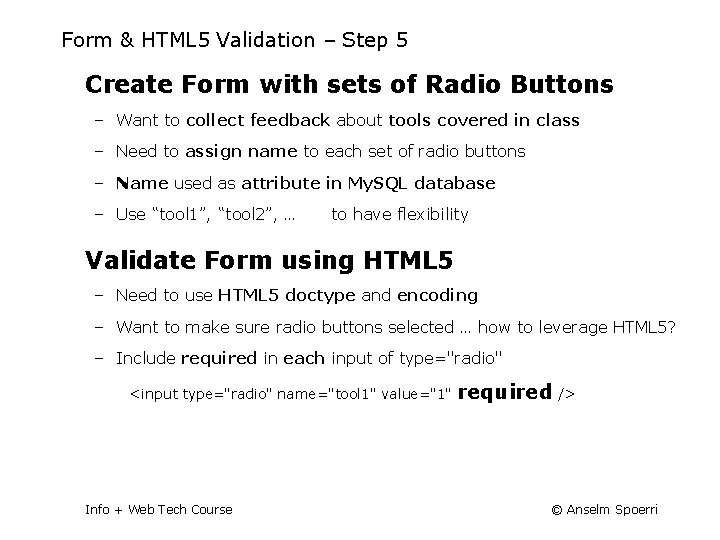 Form & HTML 5 Validation – Step 5 Create Form with sets of Radio