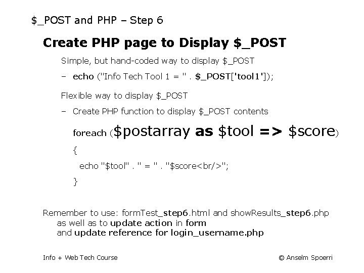 $_POST and PHP – Step 6 Create PHP page to Display $_POST Simple, but