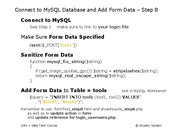 Connect to My. SQL Database and Add Form Data – Step 8 Connect to