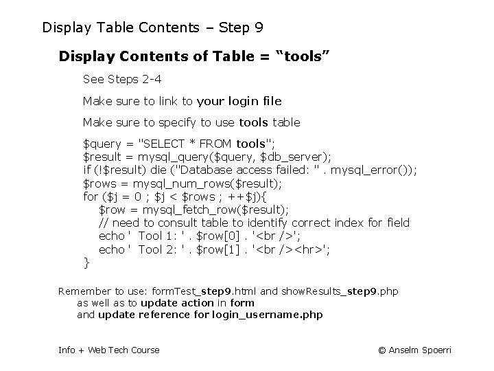 Display Table Contents – Step 9 Display Contents of Table = “tools” See Steps