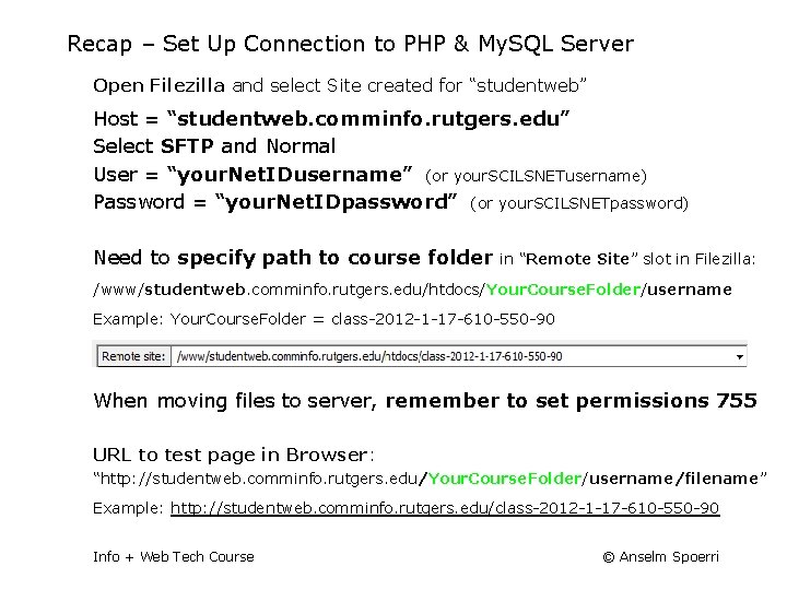 Recap – Set Up Connection to PHP & My. SQL Server Open Filezilla and