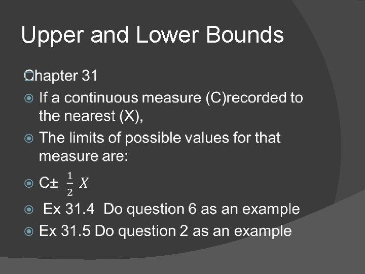 Upper and Lower Bounds � 